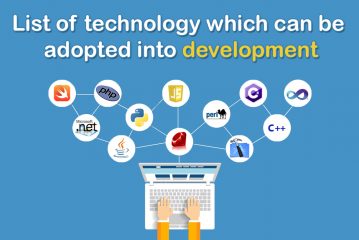 List of technology which can be adopted into development