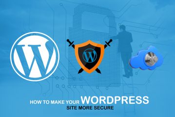 How To Make Your WordPress Site More Secure
